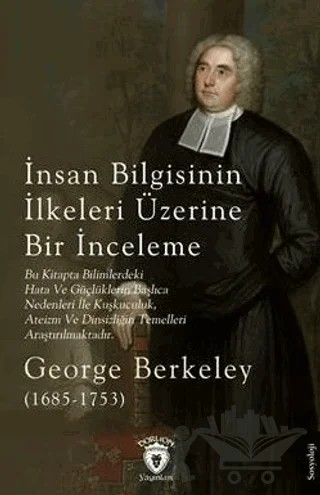 İnsan Bilgisinin İlkeleri Üzerine Bir İnceleme – George Berkeley – Dorlion Yayınları kitap kapağı