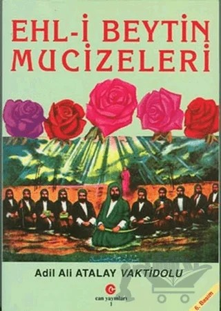 Ehl-i Beytin Mucizeleri – Ali Adil Atalay Vaktidolu – Can Yayınları (Ali Adil Atalay) kitap kapağı