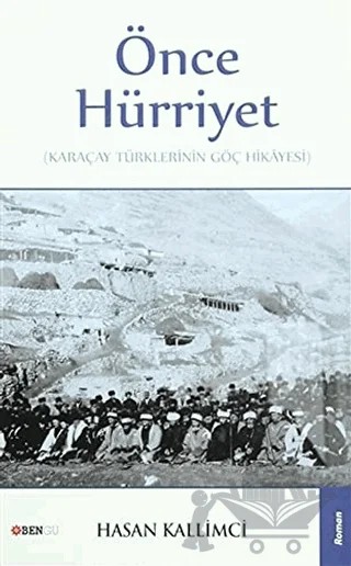Önce Hürriyet – Hasan Kallimci – Bengü Yayınları kitap kapağı