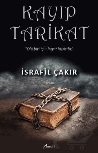 Kayıp Tarikat – İsrafil Çakır – Armoni Yayıncılık kitap kapağı