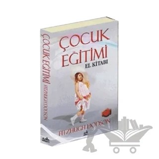 Çocuk Eğitimi El Kitabı – Fitzhugh Dodson – Ailem Yayınları kitap kapağı