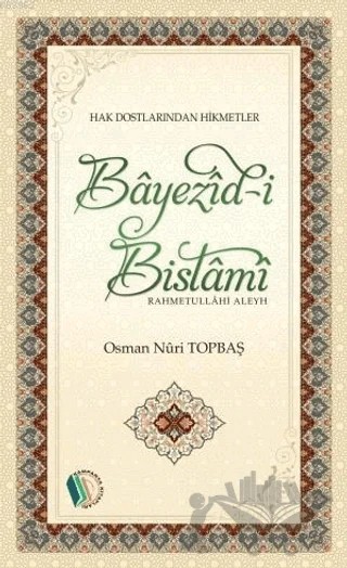 Bayezid-i Bistami – Osman Nuri Topbaş – Kampanya Kitapları - Erkam kitap kapağı