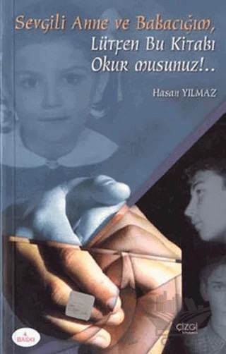 Sevgili Anne ve Babacığım Lütfen Bu Kitabı Okur Musunuz!.. – Hasan Yılmaz – Çizgi Kitabevi Yayınları kitap kapağı