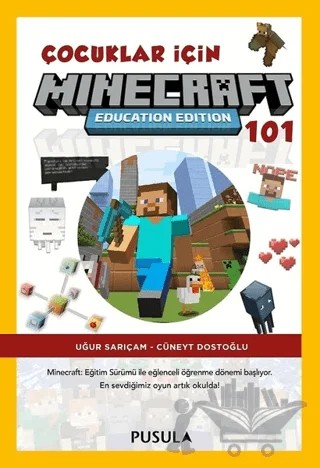 Çocuklar İçin Minecraft Education 101 – Cüneyt Dostoğlu, Uğur Sarıçam – Pusula Yayıncılık kitap kapağı