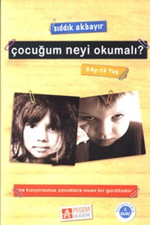 Çocuğum Neyi Okumalı? (9 Ay-14 Yaş) – Sıddık Akbayır – Pegem Akademi Yayıncılık kitap kapağı