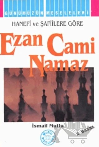 Ezan Cami Namaz – İsmail Mutlu – Mutlu Yayınevi kitap kapağı