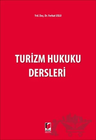 Turizm Hukuku Dersleri – Ferhat Uslu – Adalet Yayınevi kitap kapağı