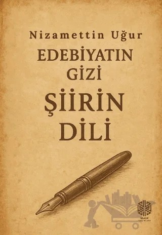 Edebiyatın Gizi Şiirin Dili – Nizamettin Uğur – Mask Yayınları kitap kapağı