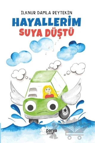 Hayallerim Suya Düştü – İlknur Damla Beytekin – Parya Kitap kitap kapağı