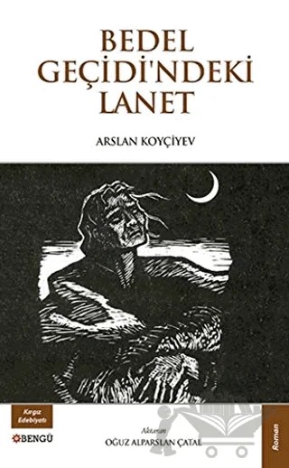 Bedel Geçidi'ndeki Lanet – Arslan Koyçiyev – Bengü Yayınları kitap kapağı