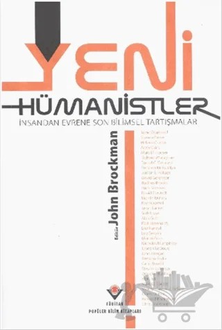 Yeni Hümanistler İnsandan Evrene Son Bilimsel Tartışmalar – Kolektif – TÜBİTAK Yayınları kitap kapağı