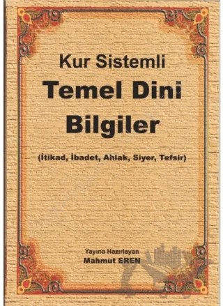 Kur Sistemli Temel Dini Bilgiler – Mahmut Eren – Kitap Kalbi Yayıncılık kitap kapağı