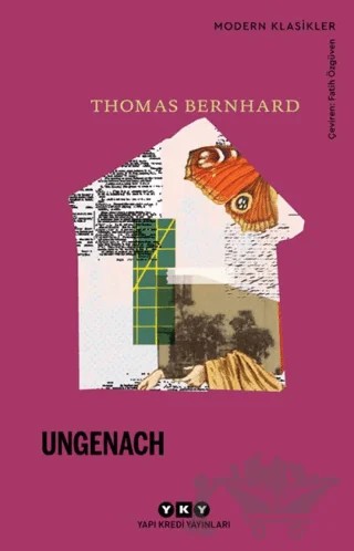 Ungenach – Thomas Bernhard – Yapı Kredi Yayınları kitap kapağı