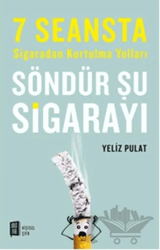 Söndür Şu Sigarayı – Yeliz Pulat – Mona Kitap kitap kapağı