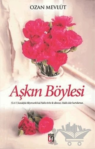 Aşkın Böylesi – Ozan Mevlüt – Uğur Tuna Yayınları kitap kapağı