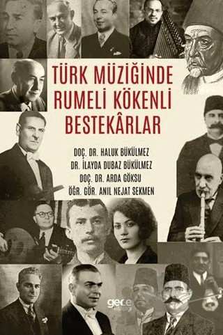 Türk Müziğinde Rumeli Kökenli Bestekârlar – Haluk Bükülmez, İlayda Dubaz Bükülmez, Arda Göksu, Anıl Nejat Sekmen – Gece Kitaplığı kitap kapağı