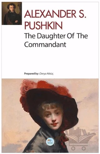 The Daughter Of The Commandant – Aleksandr Sergeyeviç Puşkin – Maviçatı Yayınları kitap kapağı