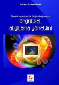 Örgütsel Algılama Yönetimi – Hasan Tutar – Seçkin Yayıncılık kitap kapağı