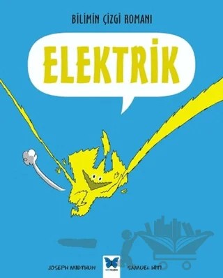 Bilimin Çizgi Romanı - Elektirik – Joseph Midthun – Mavi Kelebek Yayınları kitap kapağı