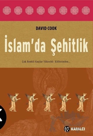 İslam’da Şehitlik – David Cook – Kabalcı Yayınevi kitap kapağı