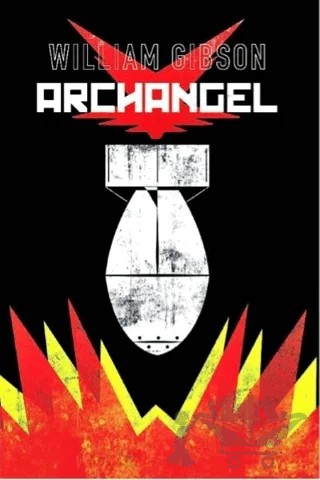 Archangel – William Gibson – Çizgi Düşler Yayınevi kitap kapağı