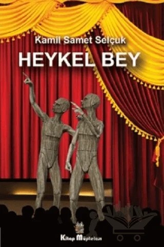 Heykel Bey – Kamil Samet Selçuk – Kitap Müptelası Yayınları kitap kapağı