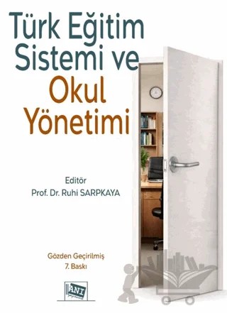 Türk Eğitim Sistemi ve Okul Yönetimi – Ruhi Sarpkaya – Anı Yayıncılık kitap kapağı