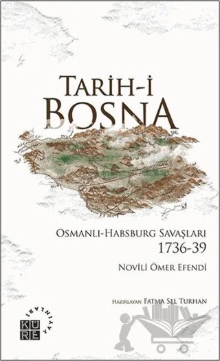 Tarih-i Bosna – Novili Ömer Efendi – Küre Yayınları kitap kapağı
