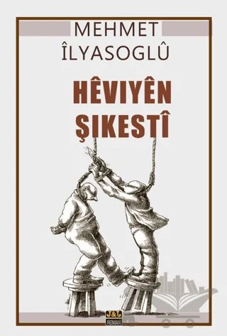 Heviyen Şikesti – Mehmet İlyasoglu – J&J Yayınları kitap kapağı
