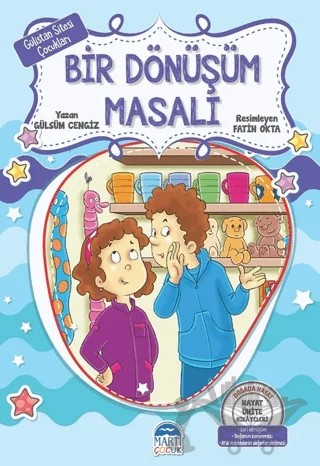 Bir Dönüşüm Masalı - Gülistan Sitesi Çocukları – Gülsüm Cengiz – Martı Çocuk Yayınları kitap kapağı