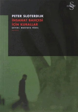 İnsanat Bahçesi İçin Kurallar – Peter Sloterdijk – Everest Yayınları kitap kapağı