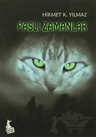 Paslı Zamanlar – Hikmet K. Yılmaz – Kanguru Yayınları kitap kapağı