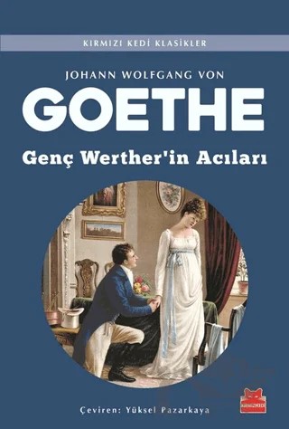 Genç Werther'in Acıları – Johann Wolfgang Von Goethe – Kırmızı Kedi Yayınevi kitap kapağı