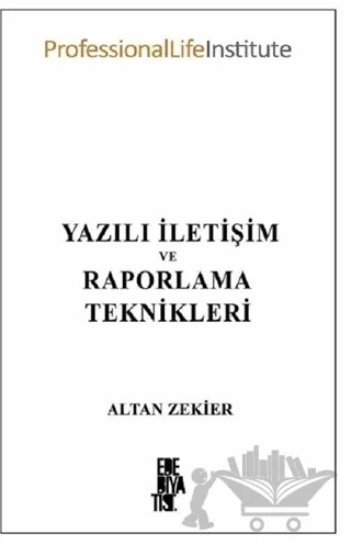 Yazılı İletişim ve Raporlama Teknikleri – Altan Zekier – Edebiyatist kitap kapağı