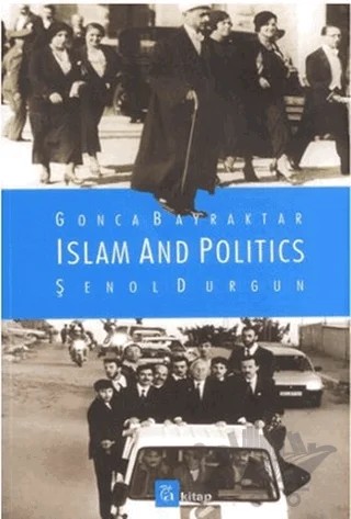 Islam and Politics – Şenol Durgun – A Kitap kitap kapağı