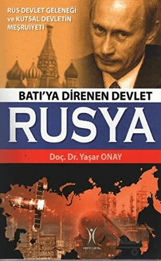 Batı’ya Direnen Devlet Rusya – Yaşar Onay – Yeniyüzyıl Yayınları kitap kapağı
