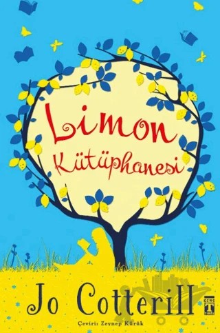 Limon Kütüphanesi (Bez Cilt - Şömizli) – Jo Cotterill – Genç Timaş kitap kapağı