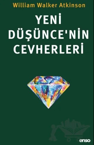 Yeni Düşünce’nin Cevherleri – William Walker Atkinson – Enso Kitap kitap kapağı