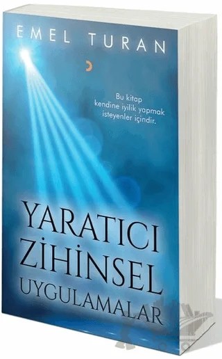 Yaratıcı Zihinsel Uygulamalar – Emel Turan – Cinius Yayınları kitap kapağı
