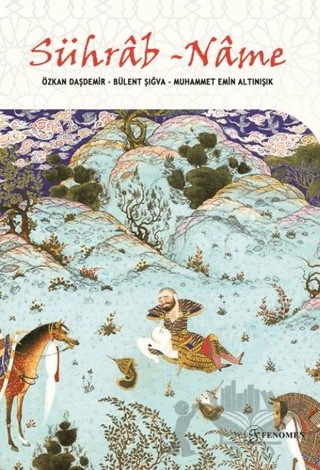Sührab Name – Özkan Daşdemir, Bülent Şığva, M. Emin Altınışık – Fenomen Yayıncılık kitap kapağı