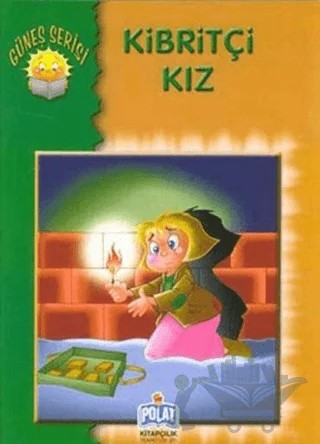 Güneş Serisi - Kibritçi Kız – Kolektif – Polat Kitapçılık kitap kapağı