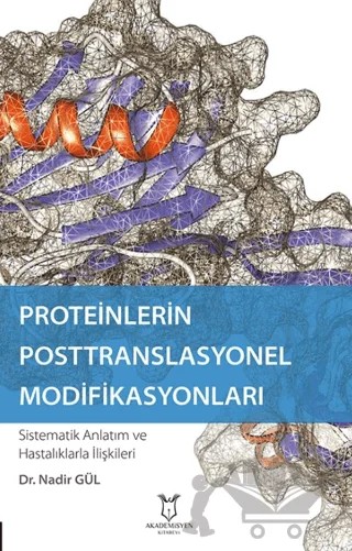 Proteinlerin Posttranslasyonel Modifikasyonları – Nadir Gül – Akademisyen Kitabevi kitap kapağı