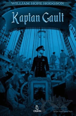 Kaptan Gault – William Hope Hodgson – Otantik Kitap kitap kapağı
