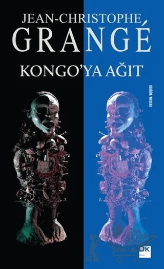 Kongo’ya Ağıt – Jean-Christophe Grange – Doğan Kitap kitap kapağı