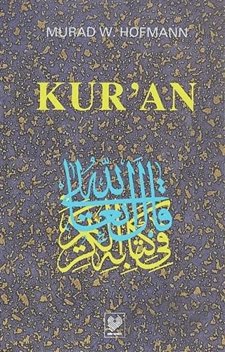 Kur’an – Murad Wilfried Hofmann – Çağrı Yayınları kitap kapağı