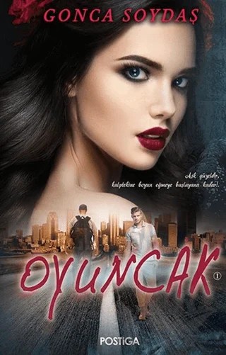 Oyuncak – Gonca Soydaş – Postiga Yayınları kitap kapağı