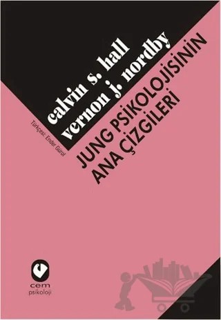 Jung Psikolojisinin Ana Çizgileri – Calvin S. Hall, Vernon J. Nordby – Cem Yayınevi kitap kapağı