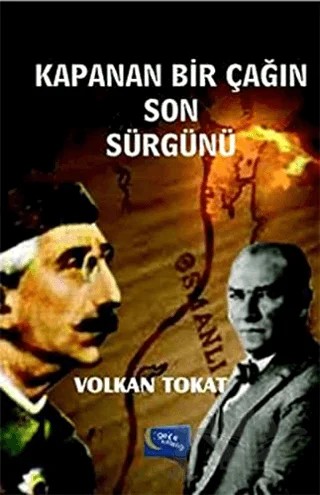 Kapanan Bir Çağın Son Sürgünü – Volkan Tokat – Gece Kitaplığı kitap kapağı