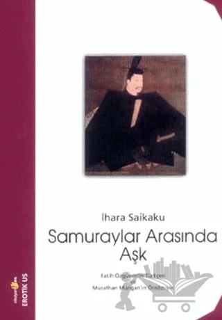 Samuraylar Arasında Aşk – Ihara Saikaku – Okuyan Us Yayınları kitap kapağı