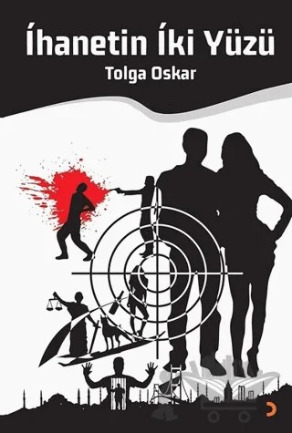 İhanetin İki Yüzü – Tolga Oskar – Cinius Yayınları kitap kapağı